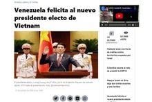 委内瑞拉媒体报道越南第十五届国会第八次会议选举梁强大将当选越南社会主义共和国主席的消息。（图片来源：越通社）