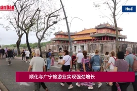 越南顺化市与广宁省旅游业实现强劲增长【视频】