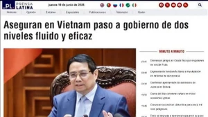 拉丁美洲通讯社刊登题为《越南确保顺利高效推进两级地方政府模式》的文章。
