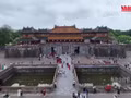 顺化将于八月革命胜利与九•二国庆免费开放各处遗迹景点【视频】
